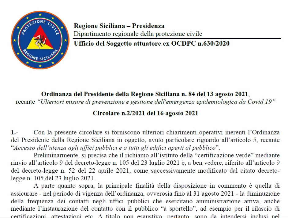 Ordinanza del Presidente della Regione Siciliana n. 84 del 13 agosto 2021, recante ’’Ulteriori misure di prevenzione e gestione dell’emergenza epidemiologica da Covid 1’’ Circolare n.2/2021 del 16 agosto 2021