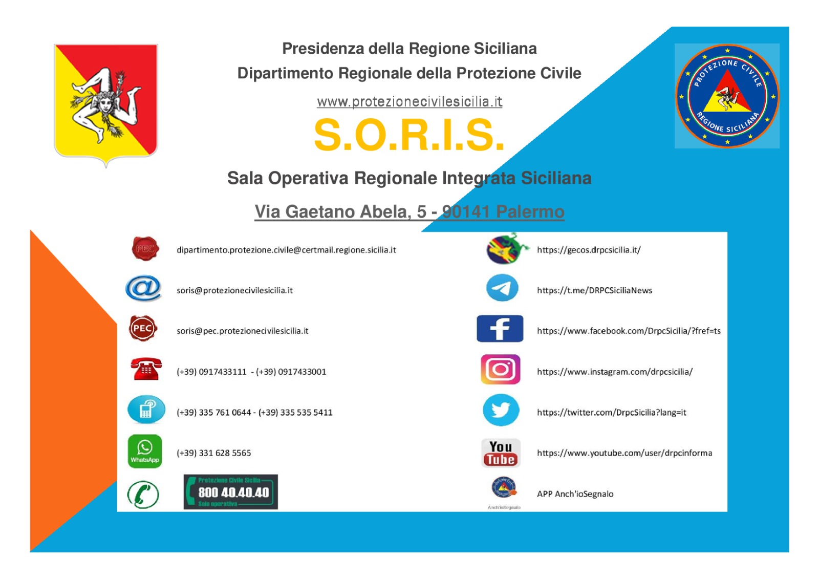 STRUTTURA OPERATIVA EMERGENZA -  I recapiti di posta elettronica e telefonici del DRPC Sicilia.
